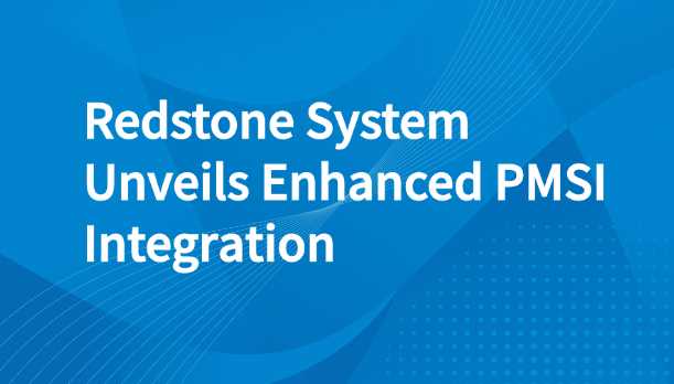 Redstone System Unveils Enhanced PMSI Integration